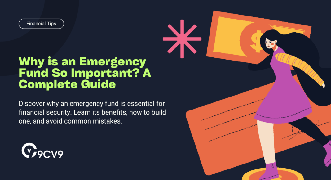 Why is an Emergency Fund So Important? A Complete Guide