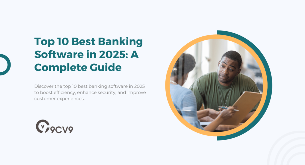 Top 10 Best Banking Software in 2025: A Complete Guide