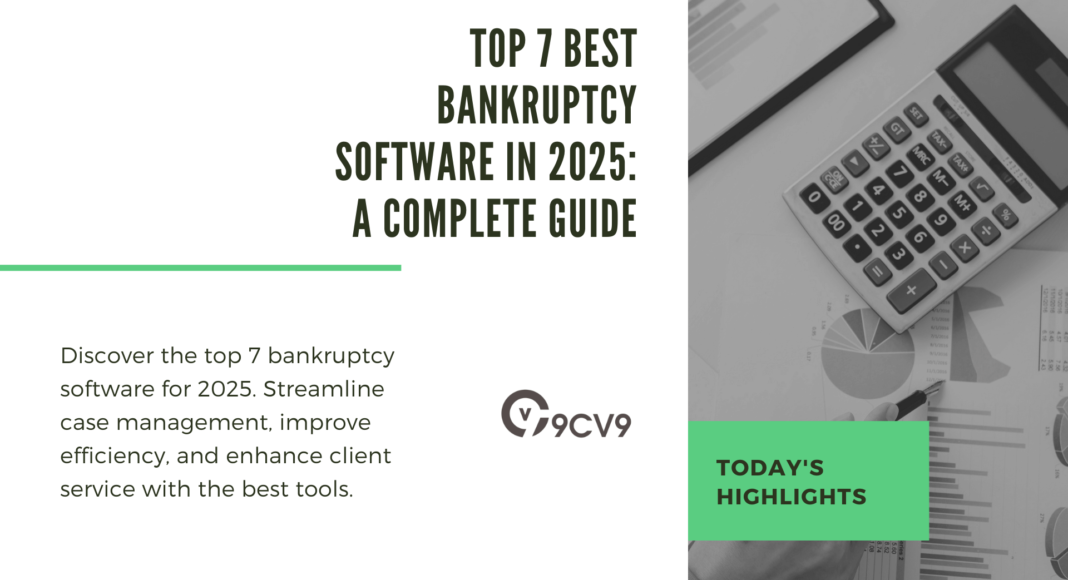 Top 7 Best Bankruptcy Software in 2025: A Complete Guide