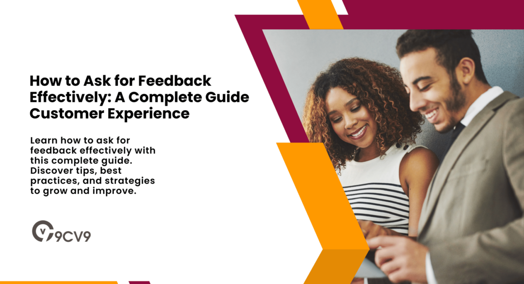 How to Ask for Feedback Effectively: A Complete Guide