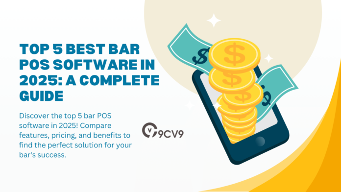 Top 5 Best Bar POS Software in 2025: A Complete Guide