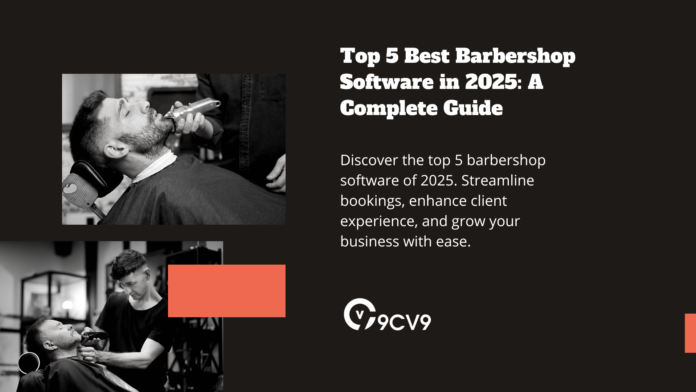 Top 5 Best Barbershop Software in 2025: A Complete Guide Top 5 Best Barbershop Software in 2025: A Complete Guide