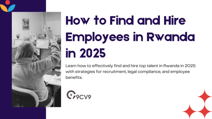 How to Find and Hire Employees in Rwanda in 2025