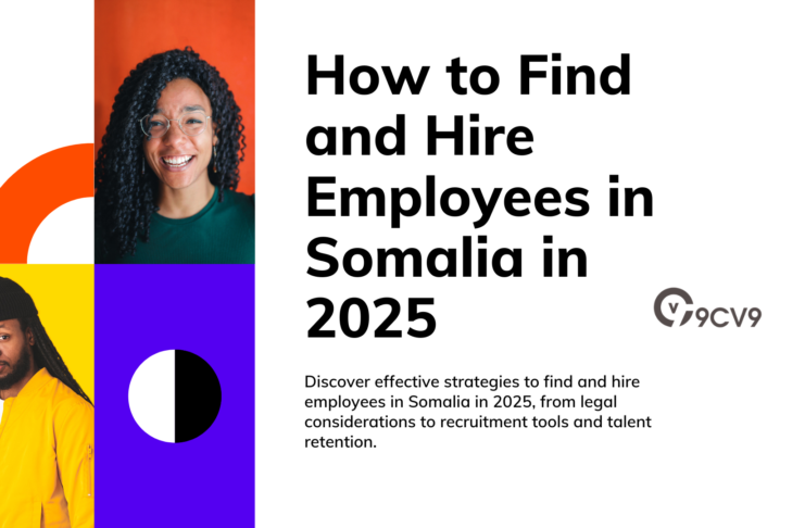 How to Find and Hire Employees in Somalia in 2025