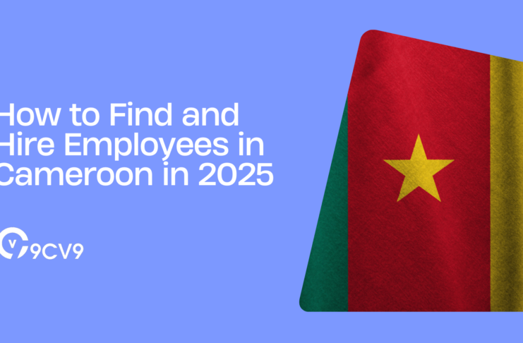 How to Find and Hire Employees in Cameroon in 2025