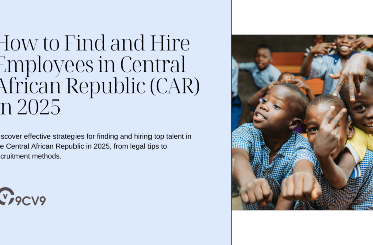 How to Find and Hire Employees in Central African Republic (CAR) in 2025