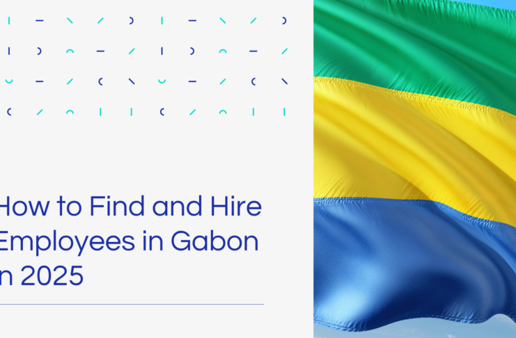 How to Find and Hire Employees in Gabon in 2025