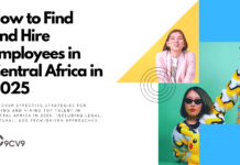 How to Find and Hire Employees in Central Africa in 2025 How to Find and Hire Employees in Central Africa in 2025