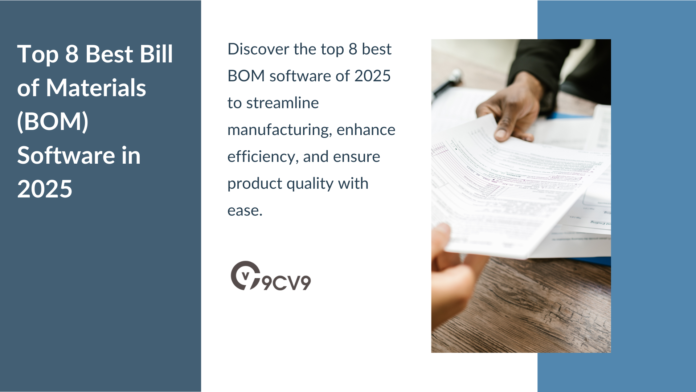 Top 8 Best Bill of Materials (BOM) Software in 2025