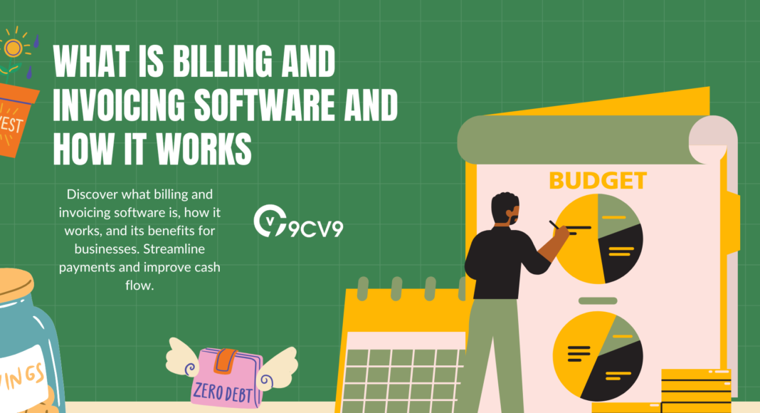 What is Billing and Invoicing Software and How It Works