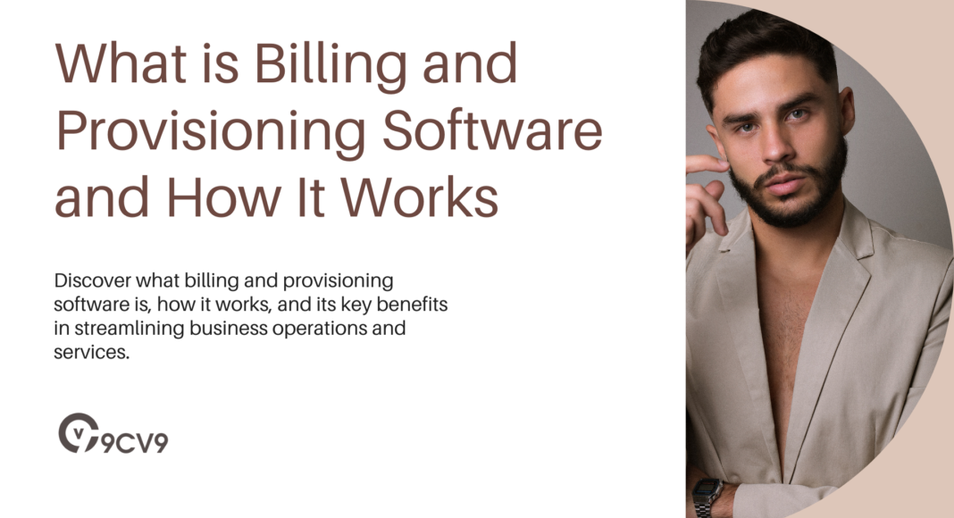 What is Billing and Provisioning Software and How It Works