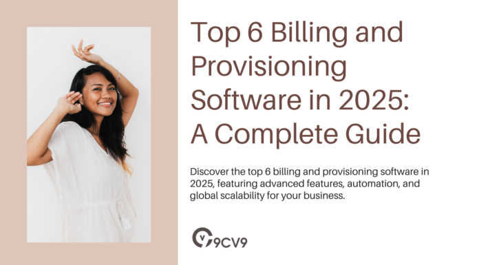 Top 6 Billing and Provisioning Software in 2025: A Complete Guide Top 6 Billing and Provisioning Software in 2025: A Complete Guide