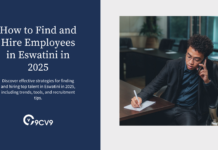 How to Find and Hire Employees in Eswatini in 2025 How to Find and Hire Employees in Eswatini in 2025