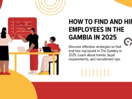 How to Find and Hire Employees in The Gambia in 2025