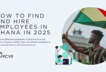 How to Find and Hire Employees in Ghana in 2025 How to Find and Hire Employees in Ghana in 2025