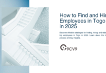 How to Find and Hire Employees in Togo in 2025 How to Find and Hire Employees in Togo in 2025
