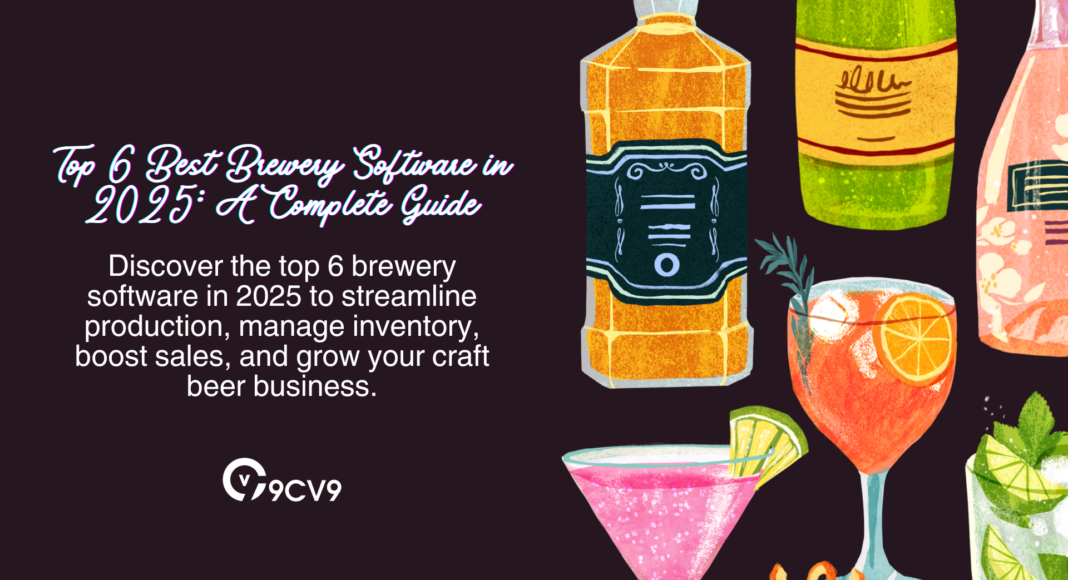 Top 6 Best Brewery Software in 2025: A Complete Guide