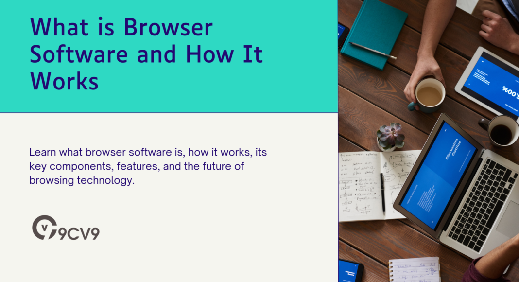 What is Browser Software and How It Works