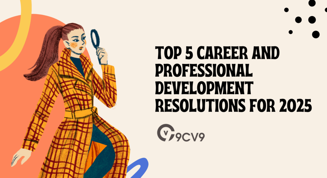 Top 5 Career and Professional Development Resolutions for 2025