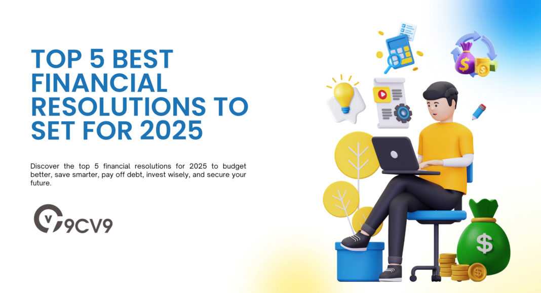 Top 5 Best Financial Resolutions To Set for 2025