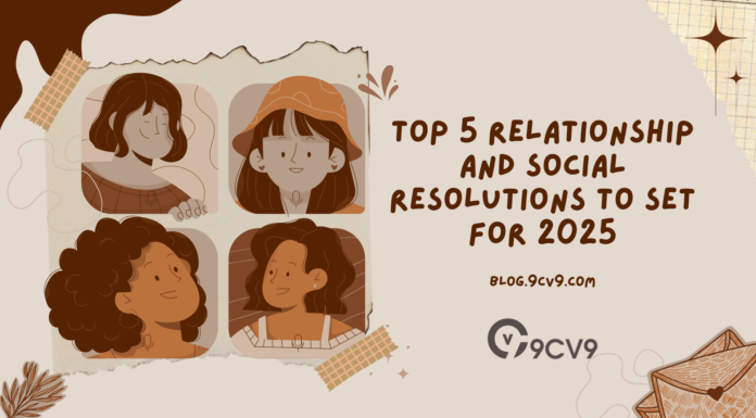 Top 5 Relationship and Social Resolutions To Set for 2025 Top 5 Relationship and Social Resolutions To Set for 2025