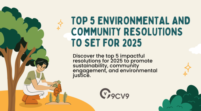 Top 5 Environmental and Community Resolutions To Set for 2025 Top 5 Environmental and Community Resolutions To Set for 2025