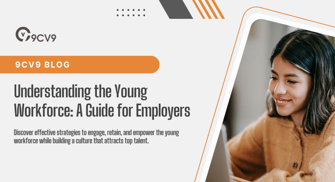 Understanding the Young Workforce: A Guide for Employers