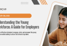 Understanding the Young Workforce: A Guide for Employers Understanding the Young Workforce: A Guide for Employers