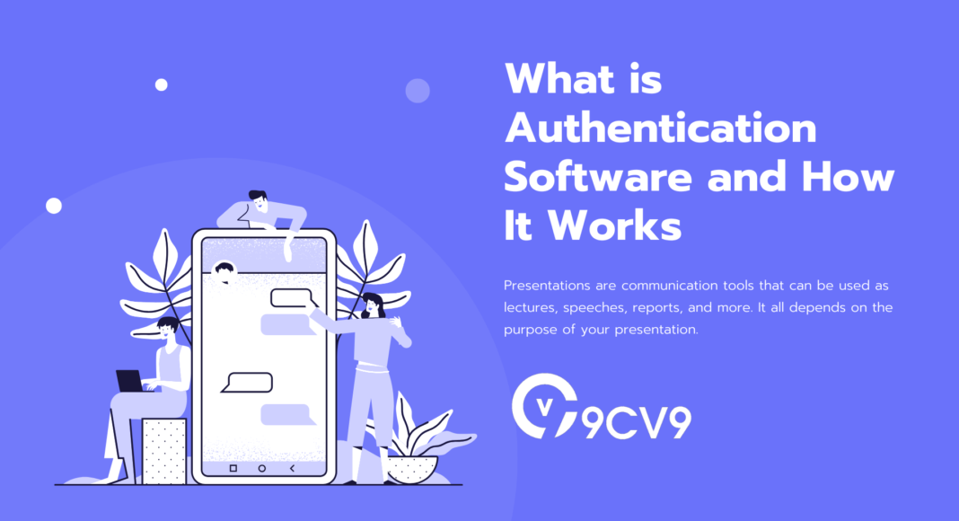 What is Authentication Software and How It Works