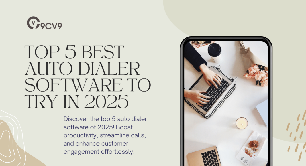 Top 5 Best Auto Dialer Software To Try in 2025