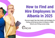 How to Find and Hire Employees in Albania in 2025 How to Find and Hire Employees in Albania in 2025