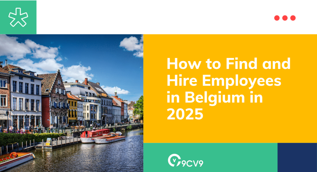 How to Find and Hire Employees in Belgium in 2025