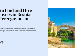 How to Find and Hire Employees in Bosnia and Herzegovina in 2025