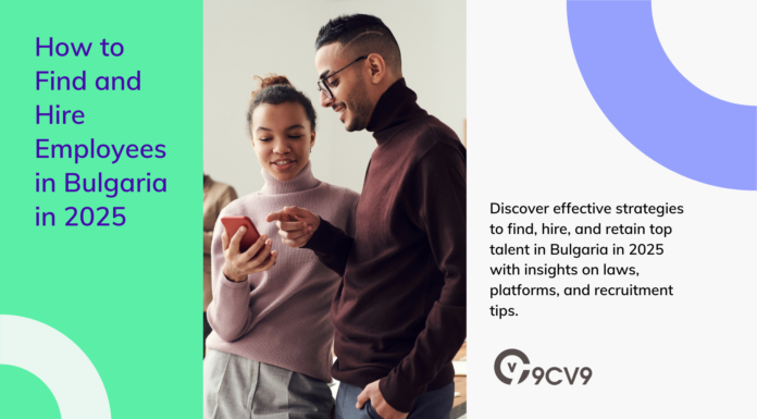 How to Find and Hire Employees in Bulgaria in 2025 How to Find and Hire Employees in Bulgaria in 2025