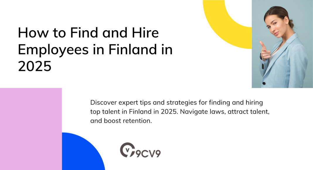 How to Find and Hire Employees in Finland in 2025