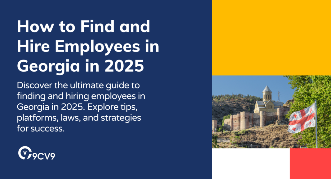 How to Find and Hire Employees in Georgia in 2025