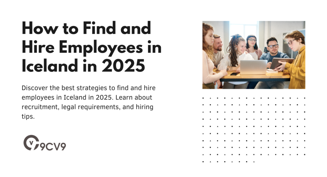 How to Find and Hire Employees in Iceland in 2025