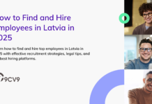 How to Find and Hire Employees in Latvia in 2025 How to Find and Hire Employees in Latvia in 2025