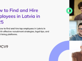 How to Find and Hire Employees in Latvia in 2025