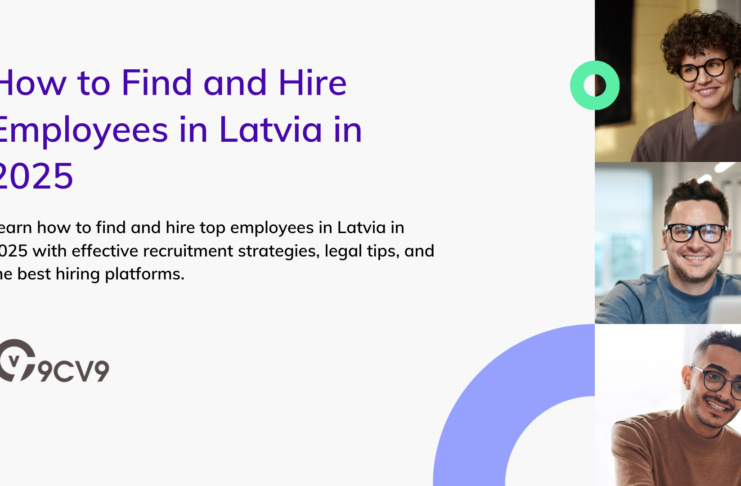 How to Find and Hire Employees in Latvia in 2025