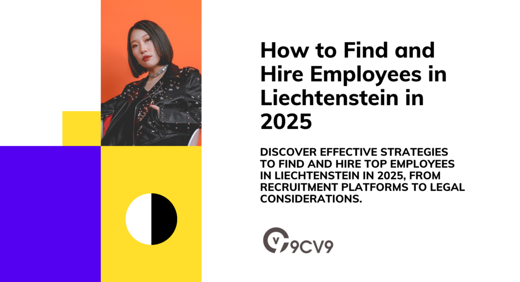 How to Find and Hire Employees in Liechtenstein in 2025