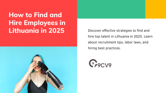 How to Find and Hire Employees in Lithuania in 2025