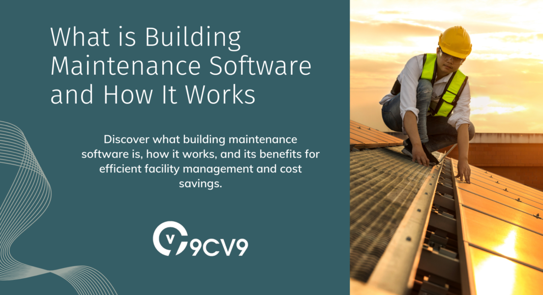 What is Building Maintenance Software and How It Works