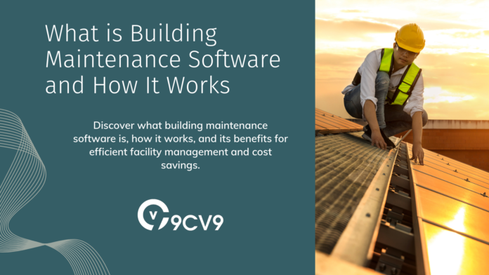 What is Building Maintenance Software and How It Works