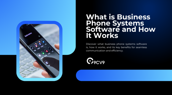 What is Business Phone Systems Software and How It Works What is Business Phone Systems Software and How It Works