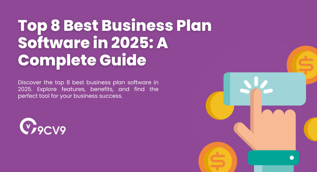 Top 8 Best Business Plan Software in 2025: A Complete Guide