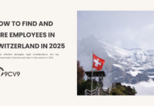 How to Find and Hire Employees in Switzerland in 2025 How to Find and Hire Employees in Switzerland in 2025