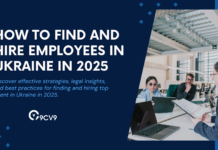 How to Find and Hire Employees in Ukraine in 2025 How to Find and Hire Employees in Ukraine in 2025