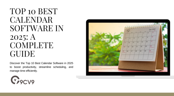 Top 10 Best Calendar Software in 2025: A Complete Guide Top 10 Best Calendar Software in 2025: A Complete Guide