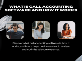 What is Call Accounting Software and How It Works